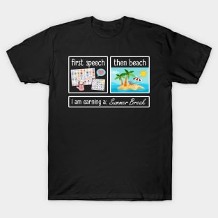 First Speech Then Beach T-Shirt